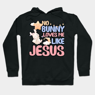 No Bunny Loves Me Like Jesus Christian Religious Easter Hoodie